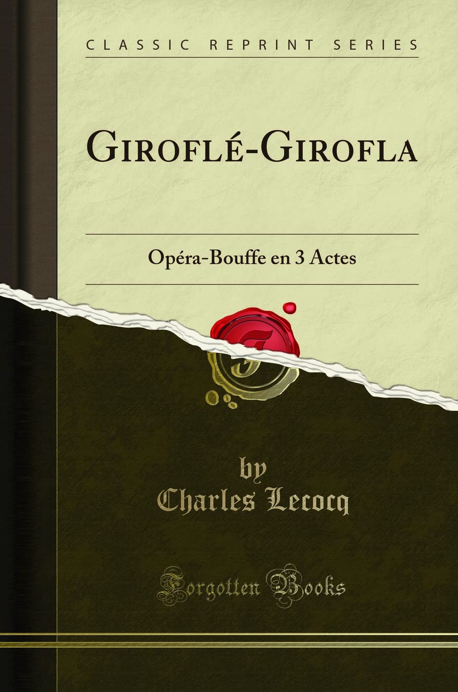Giroflé-Girofla: Opéra-Bouffe En 3 Actes (Classic Reprint) book