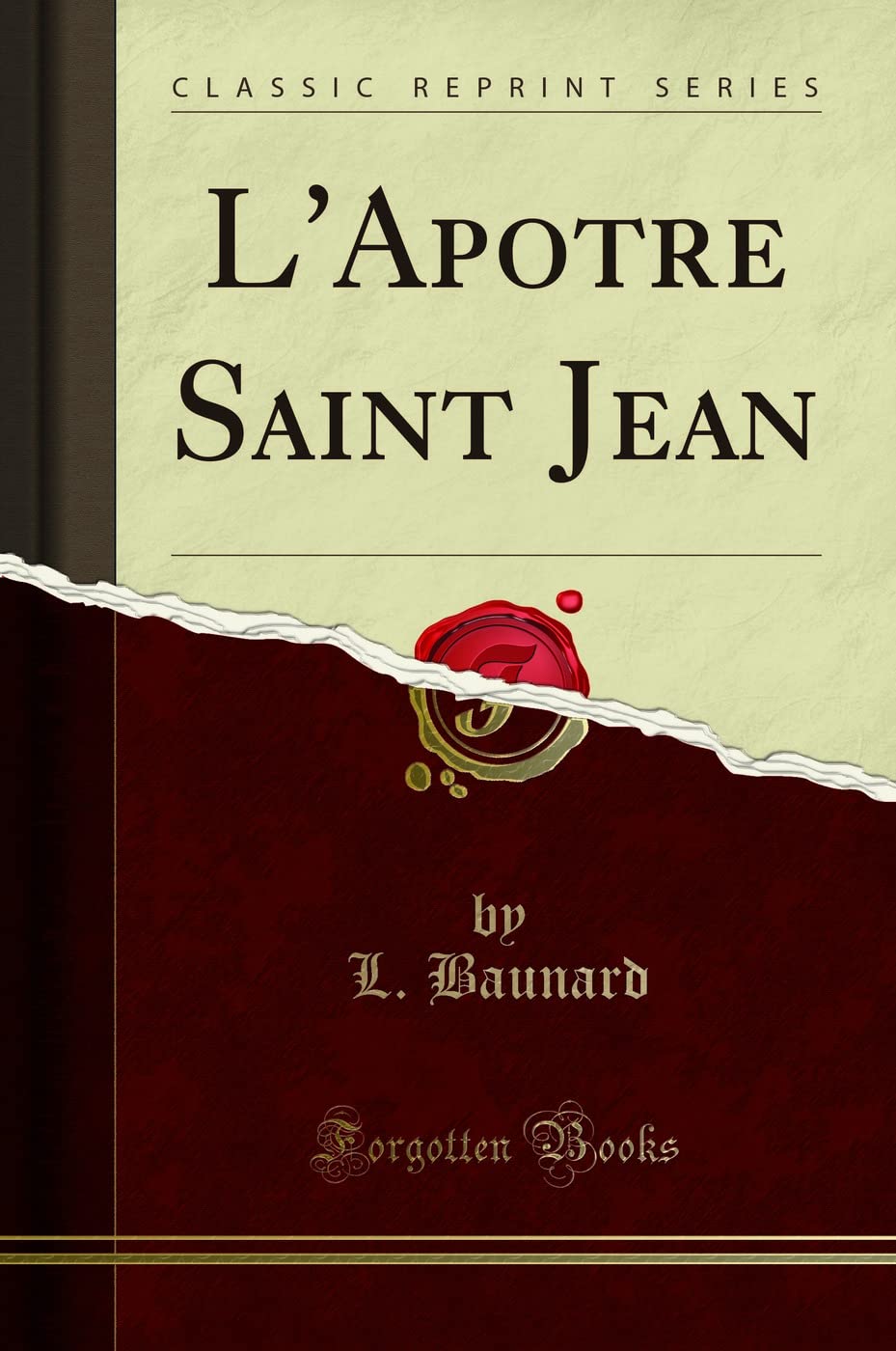 L'Apotre Saint Jean (Classic Reprint) book
