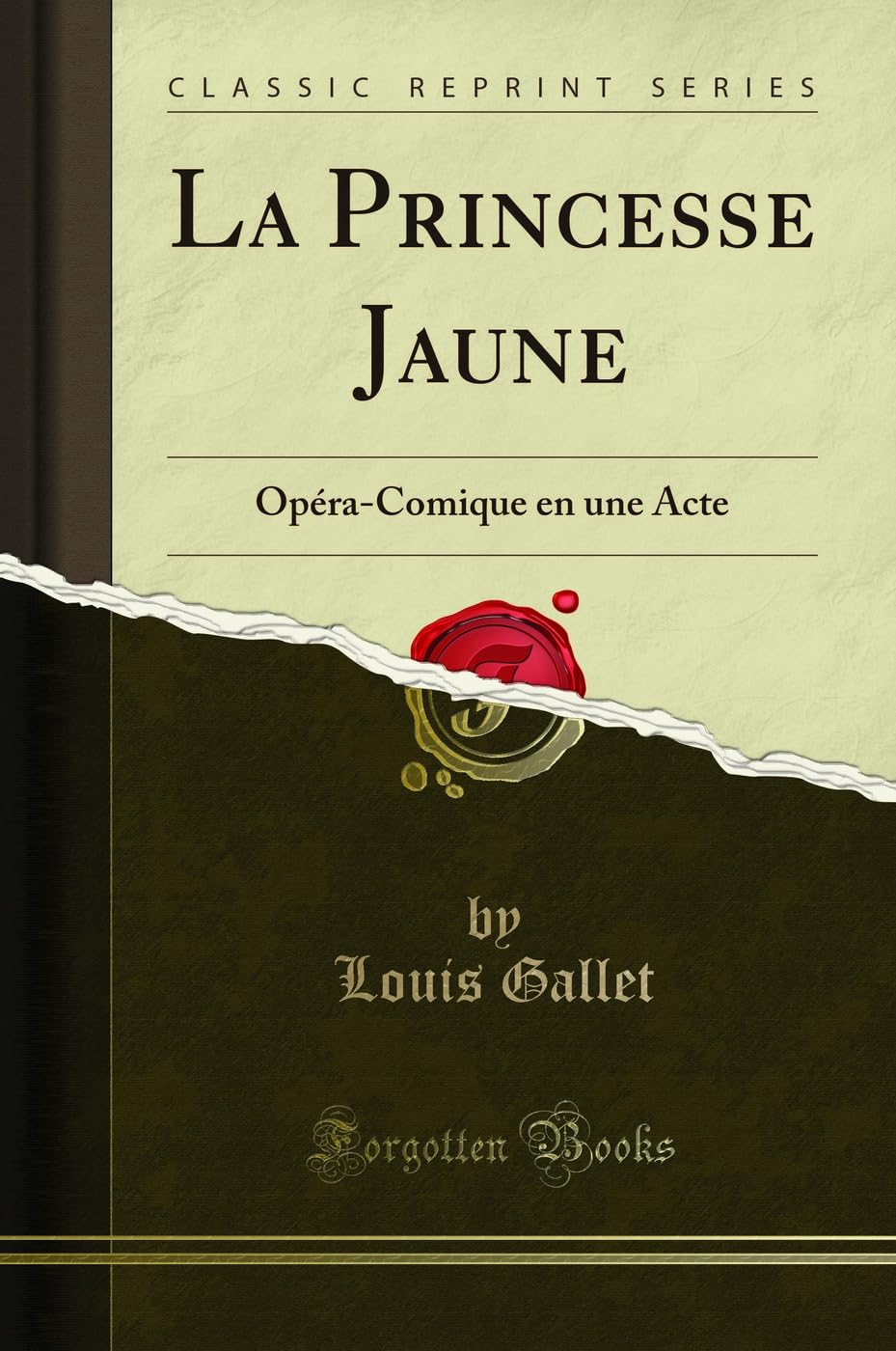 La Princesse Jaune: Opéra-Comique En Une Acte (Classic Reprint) book