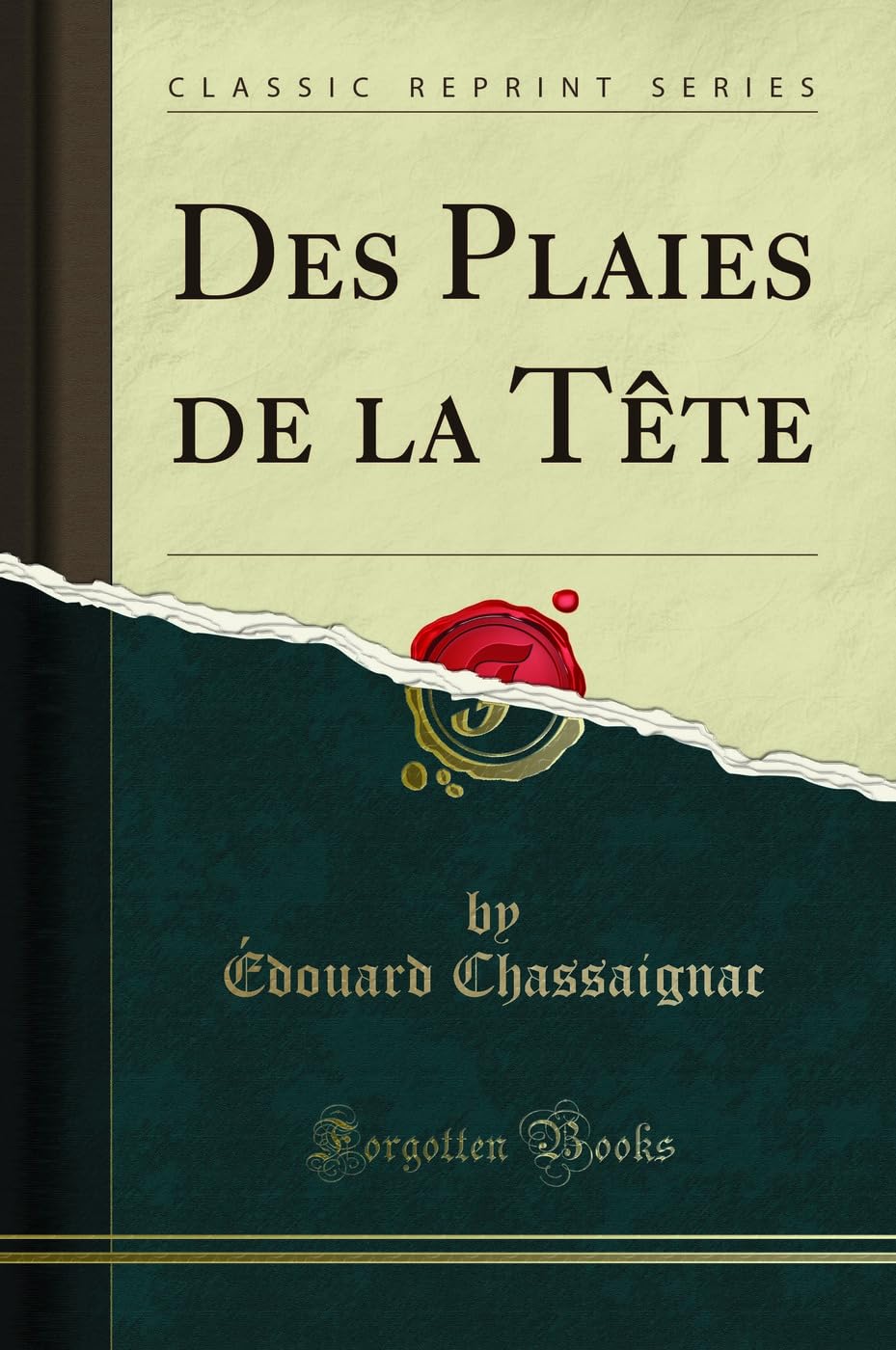Des Plaies de la Tète (Classic Reprint) book