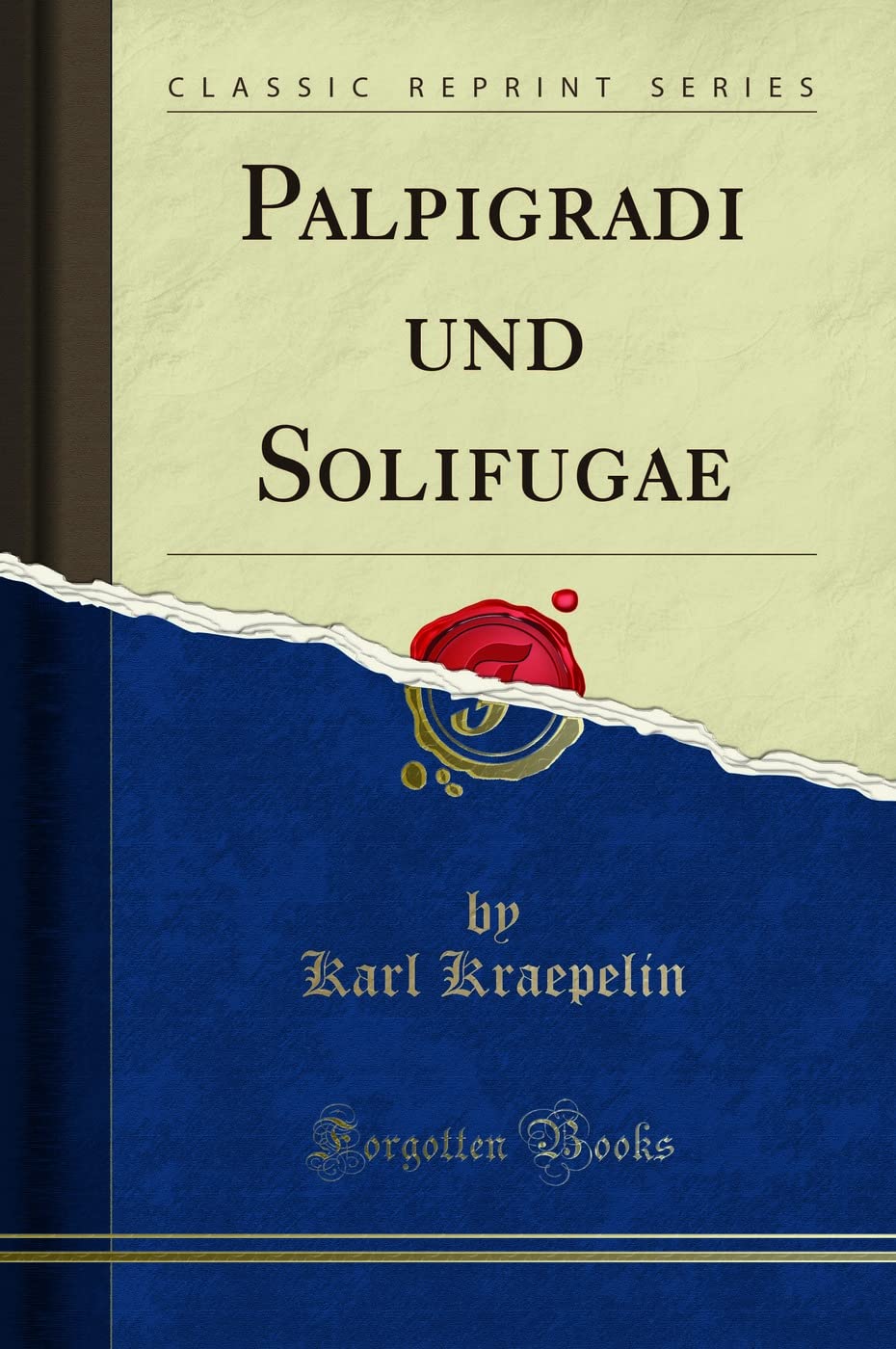 Palpigradi und Solifugae (Classic Reprint) Mathematics