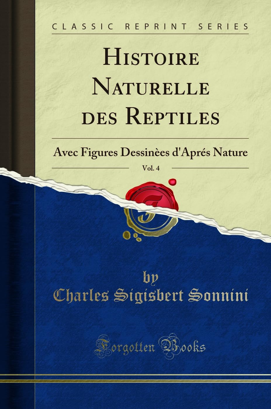 Histoire Naturelle Des Reptiles, Vol. 4: Avec Figures Dessinèes d'Aprés Nature (Classic Reprint) book