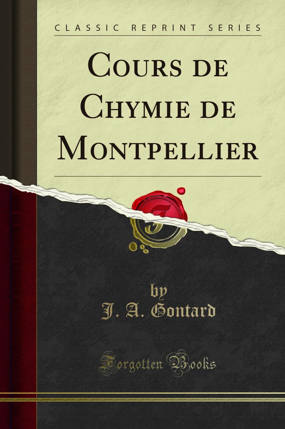 Cours de Chymie de Montpellier (Classic Reprint) book