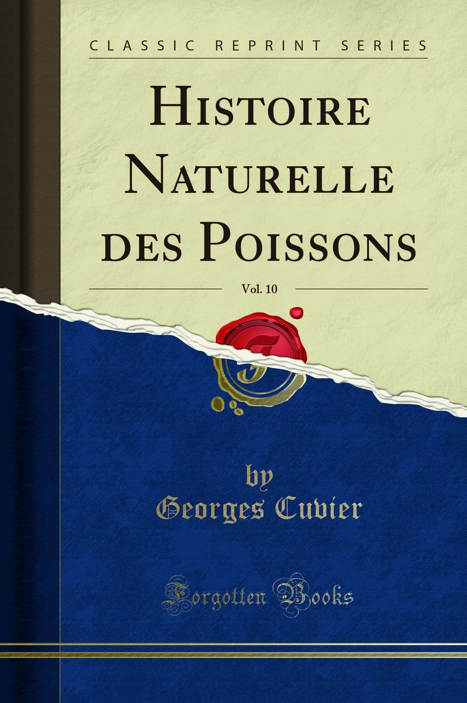 Histoire Naturelle Des Poissons, Vol. 10 (Classic Reprint) book