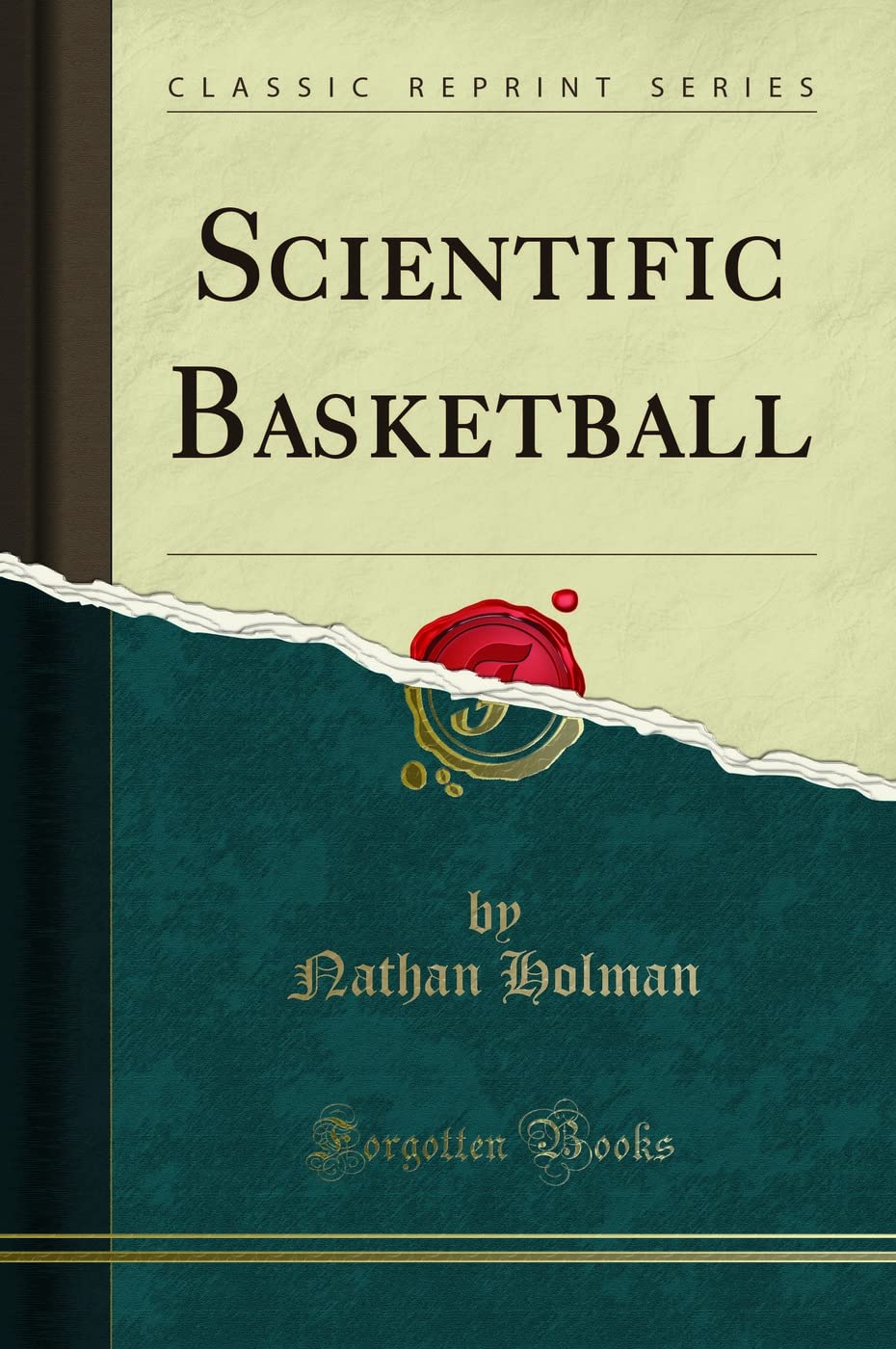 Scientific Basketball (Classic Reprint) Leisure & Fun