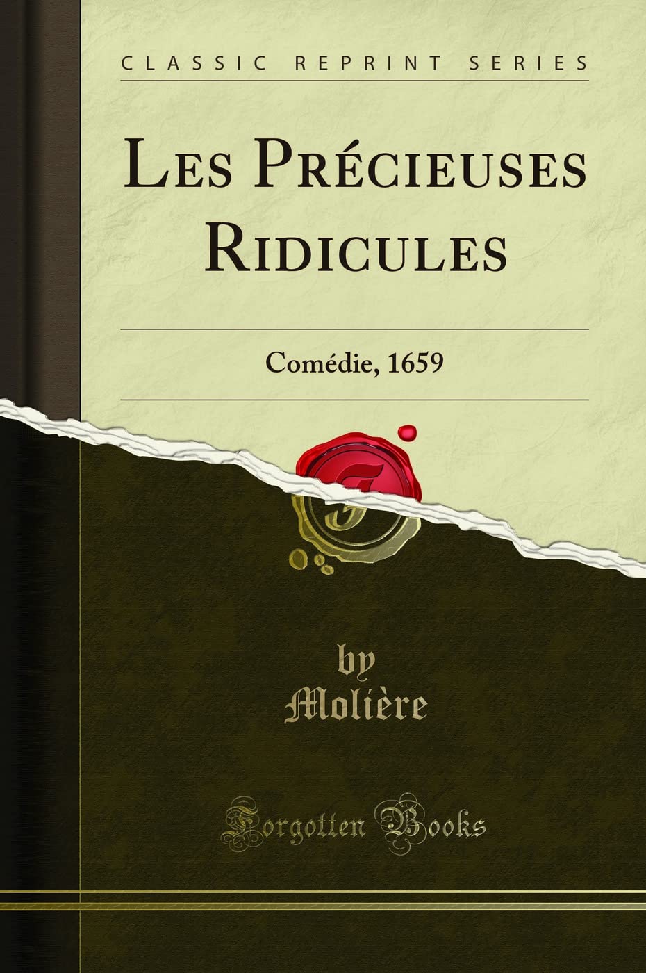 Les Précieuses Ridicules: Comédie, 1659 (Classic Reprint) book