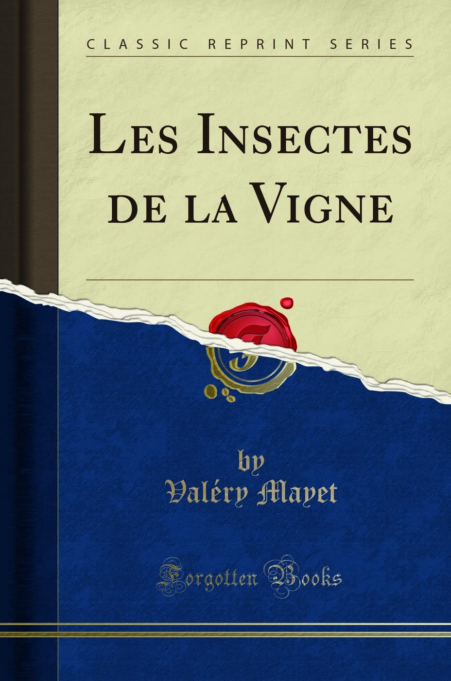 Les Insectes de la Vigne (Classic Reprint) book