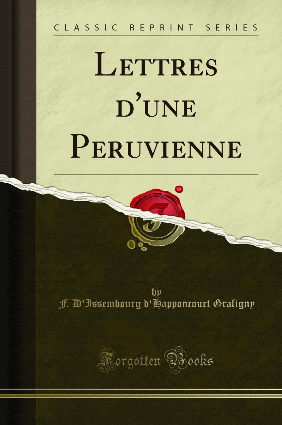 Lettres d'Une Peruvienne (Classic Reprint) book