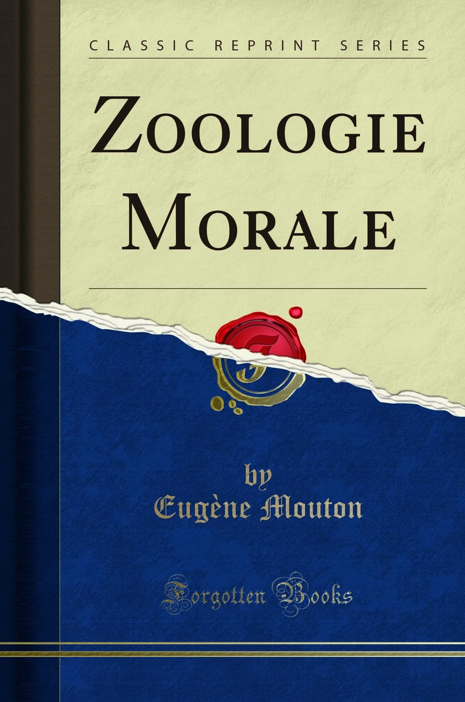 Zoologie Morale (Classic Reprint) book