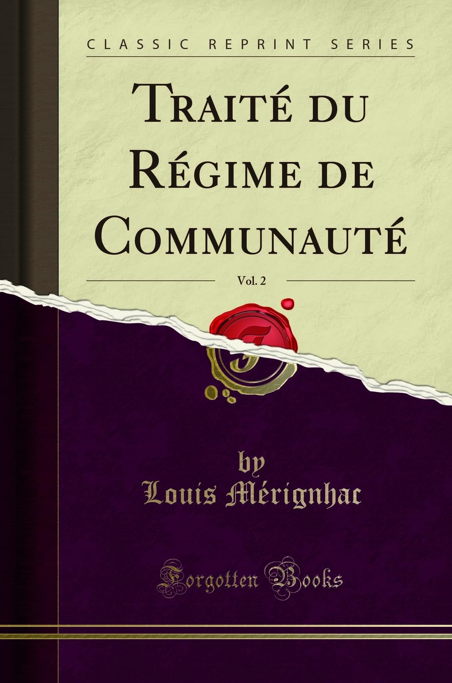 Traité Du Régime de Communauté, Vol. 2 (Classic Reprint) book