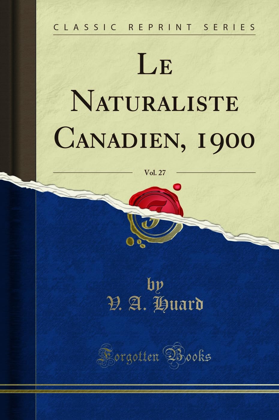 Le Naturaliste Canadien, 1900, Vol. 27 (Classic Reprint) book
