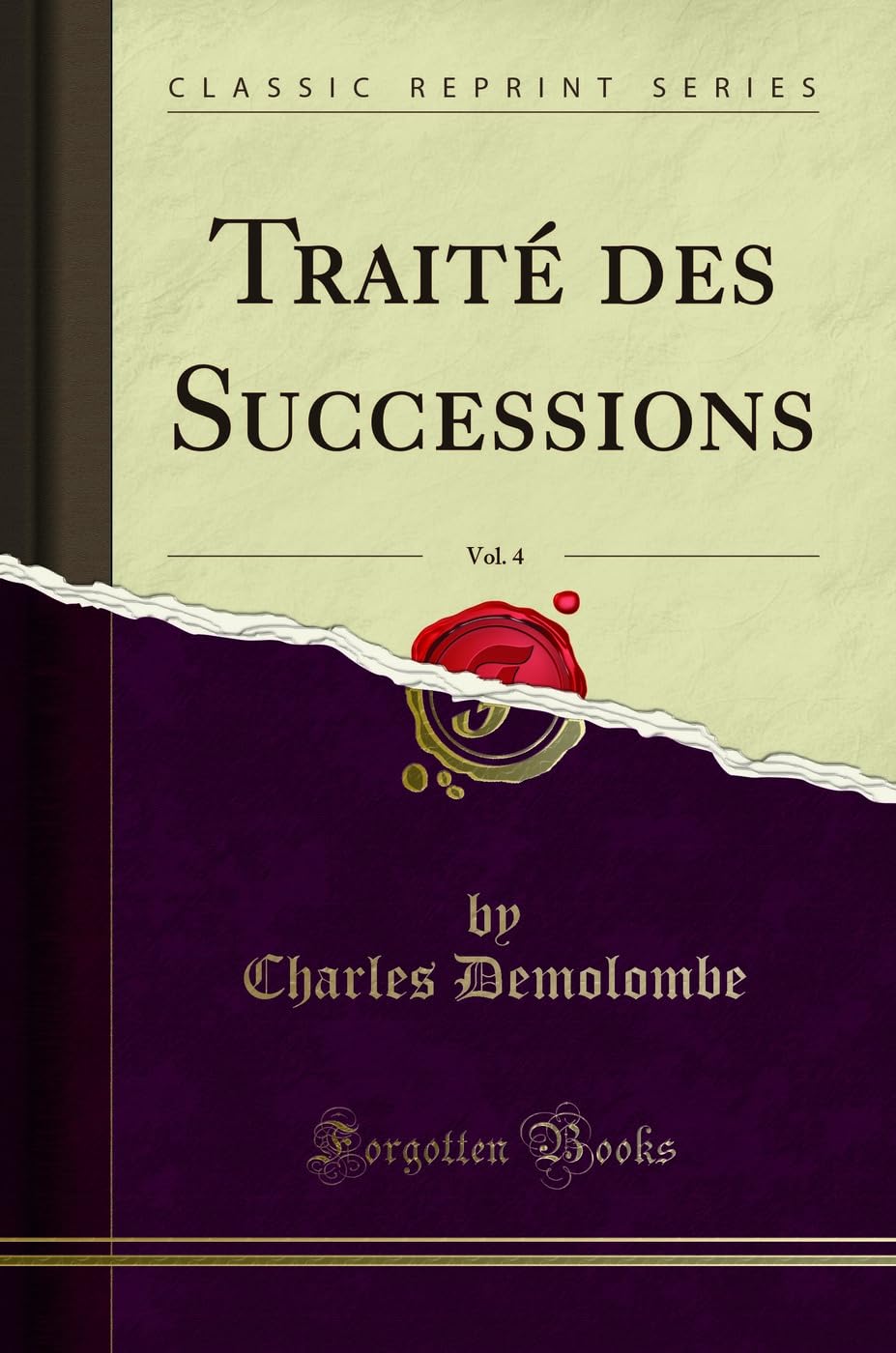 Traité des Successions, Vol. 4 (Classic Reprint) Law