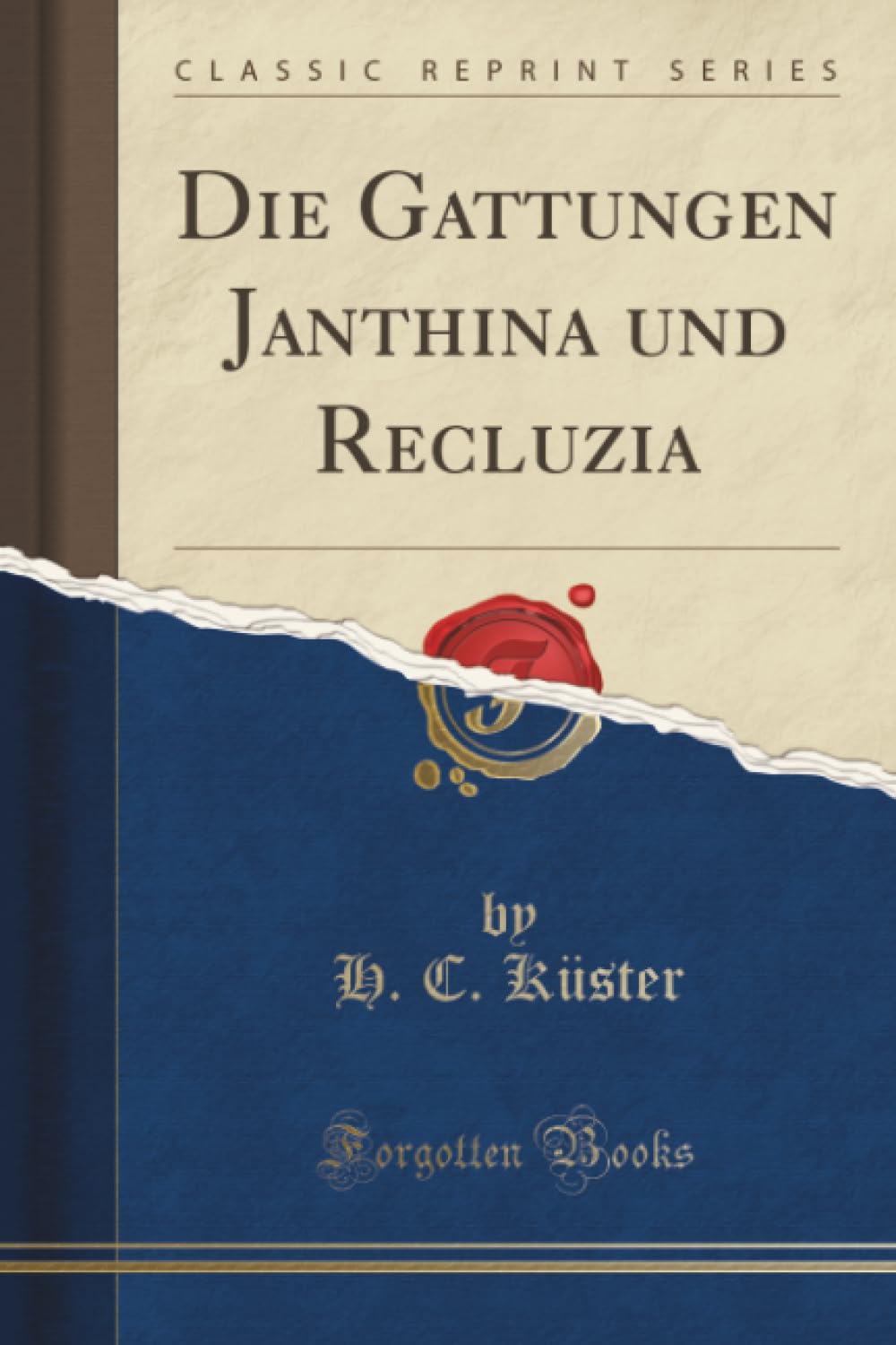 Die Gattungen Janthina und Recluzia (Classic Reprint) Mathematics