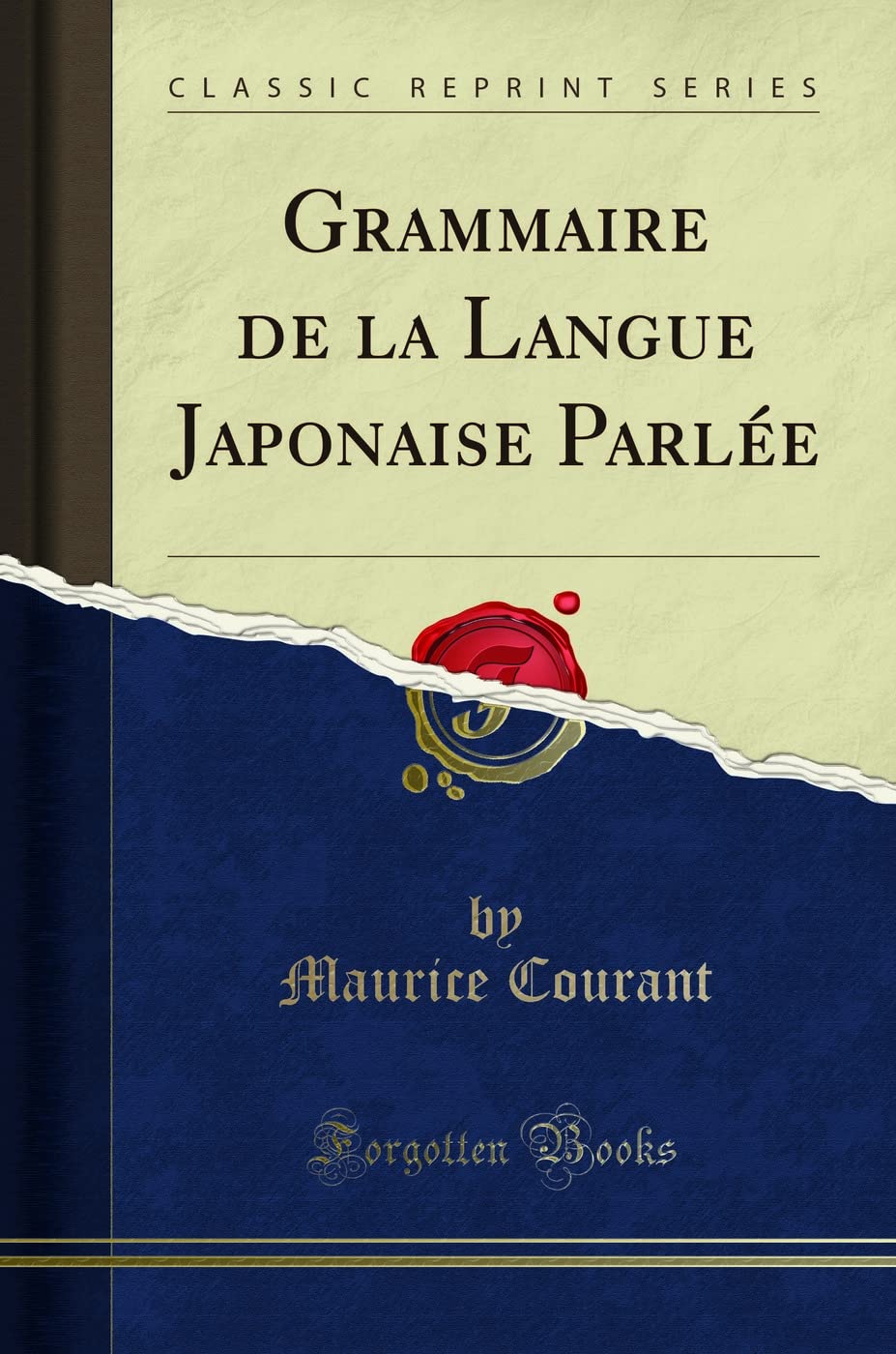 Grammaire de la Langue Japonaise Parlée (Classic Reprint) book
