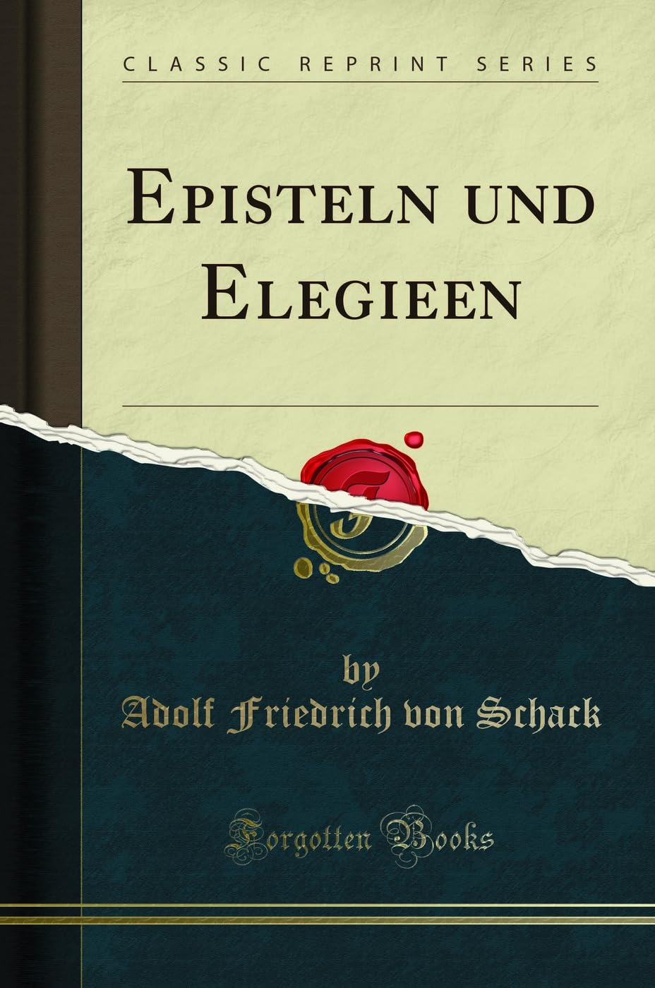 Episteln und Elegieen (Classic Reprint) Poetry