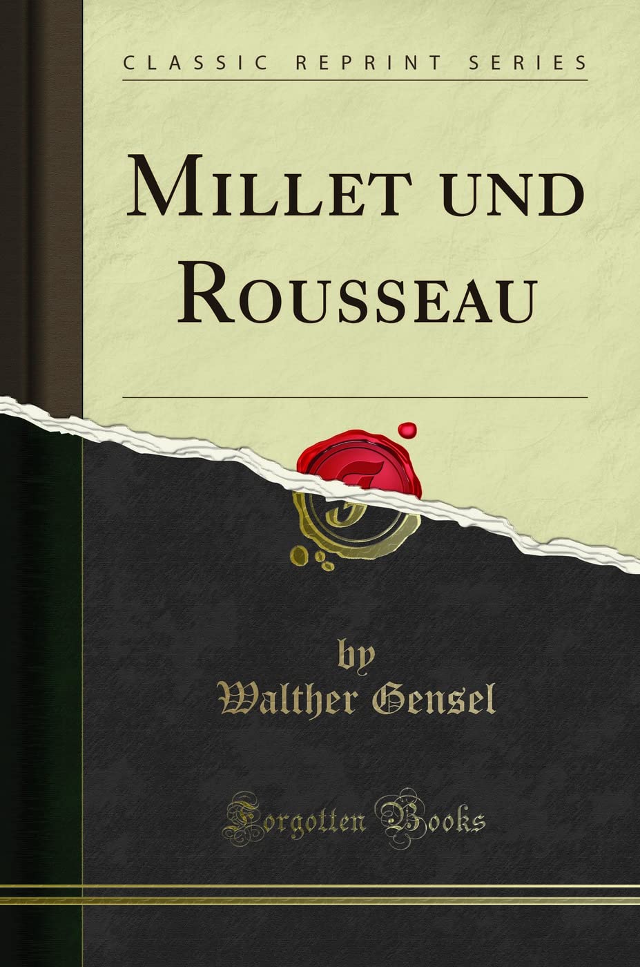 Millet und Rousseau (Classic Reprint) Social Sciences
