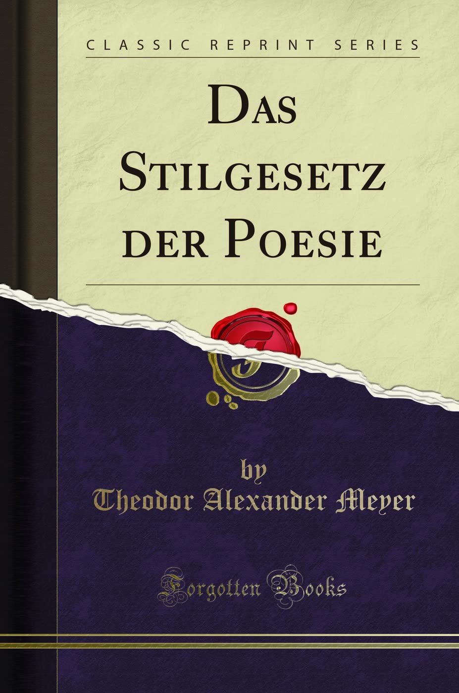 Das Stilgesetz der Poesie (Classic Reprint) Contemporary literature
