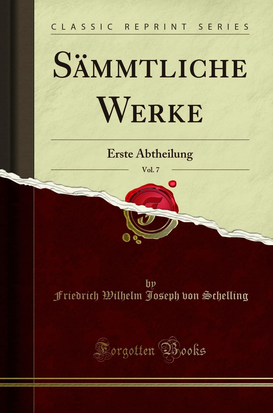 Sämmtliche Werke, Vol. 7: Erste Abtheilung (Classic Reprint) Foreign Languages ​​& Dictionaries