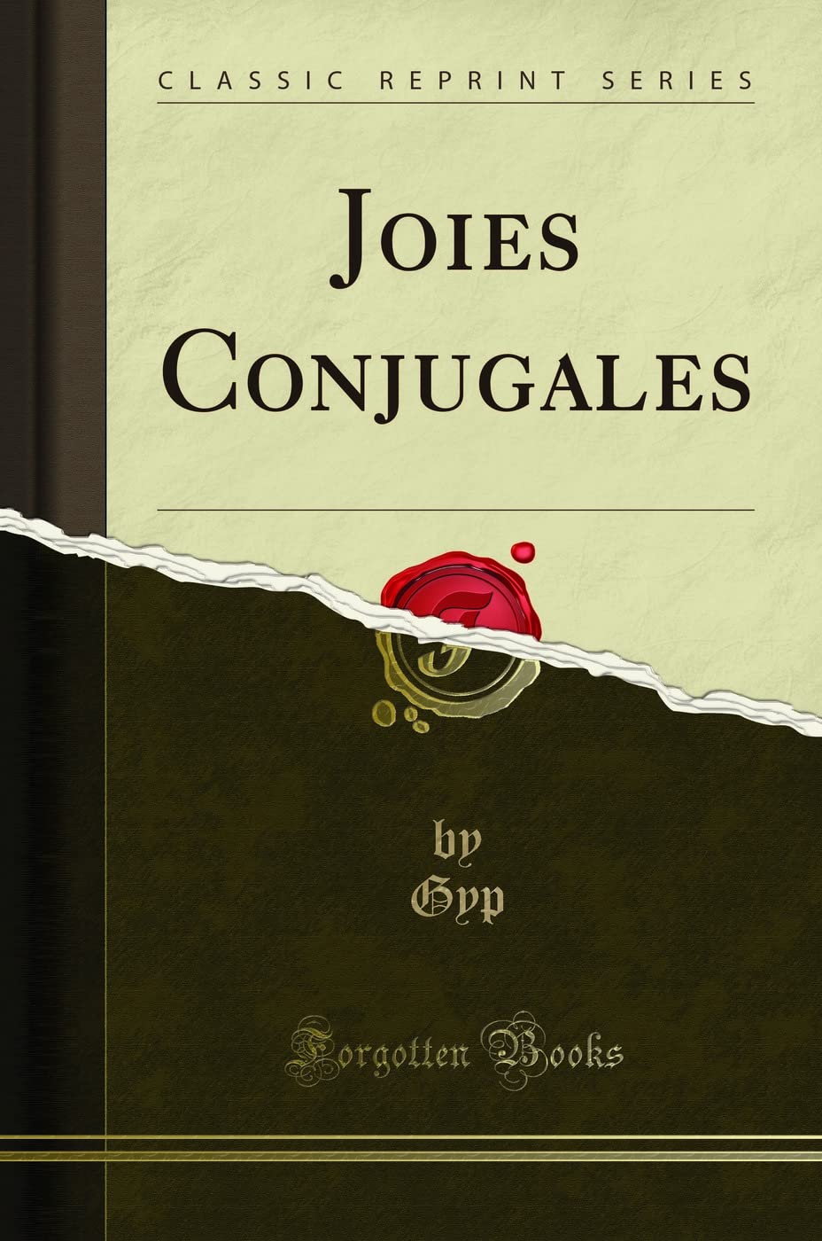 Joies Conjugales (Classic Reprint) book