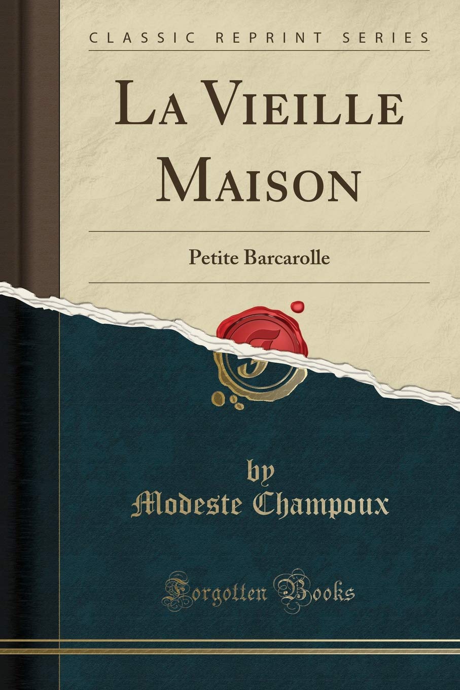 La Vieille Maison: Petite Barcarolle (Classic Reprint) book