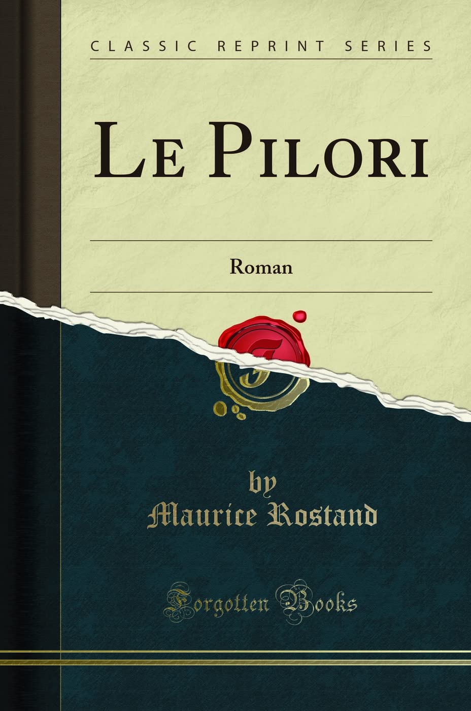 Le Pilori: Roman (Classic Reprint) book