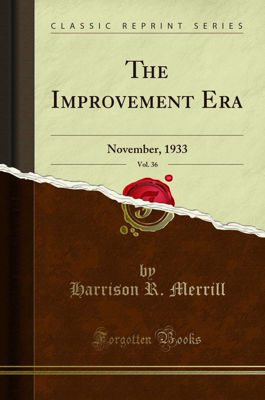 The Improvement Era, Vol. 36: November, 1933 (Classic Reprint) Business, Finance & Career