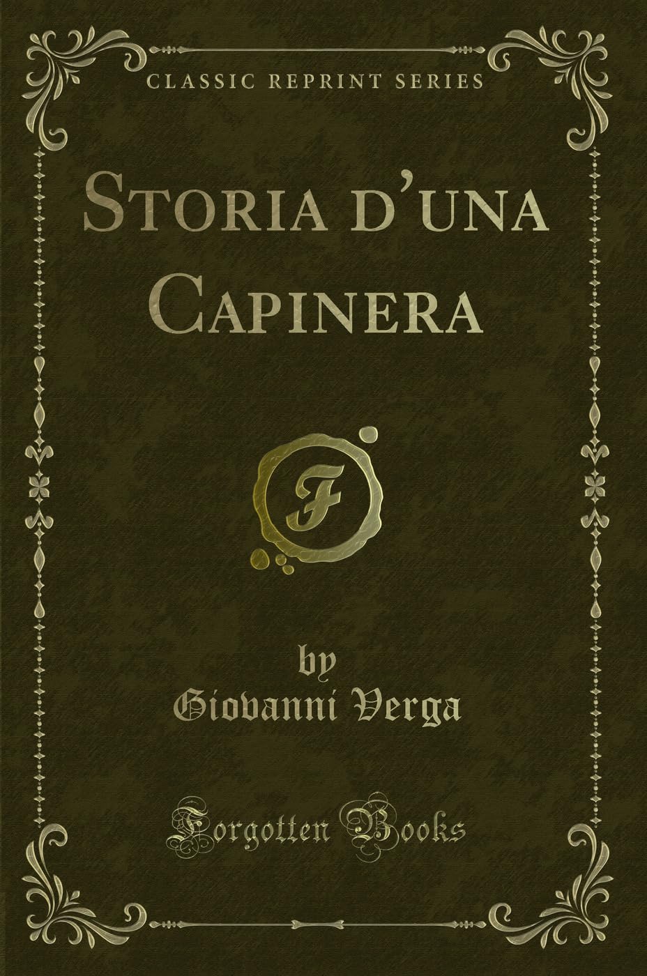 Storia d'una Capinera (Classic Reprint) Contemporary literature