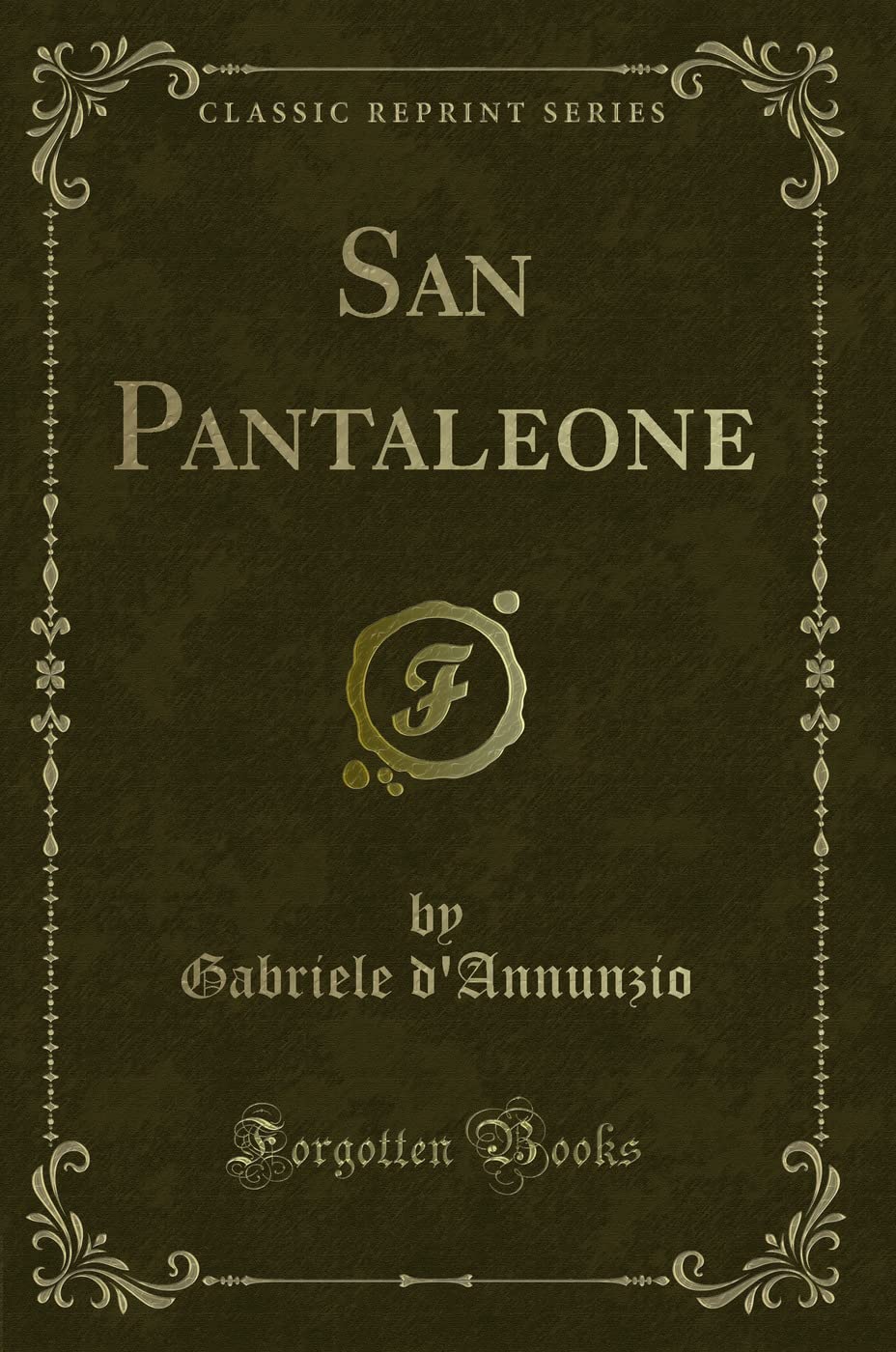 San Pantaleone (Classic Reprint) Contemporary literature
