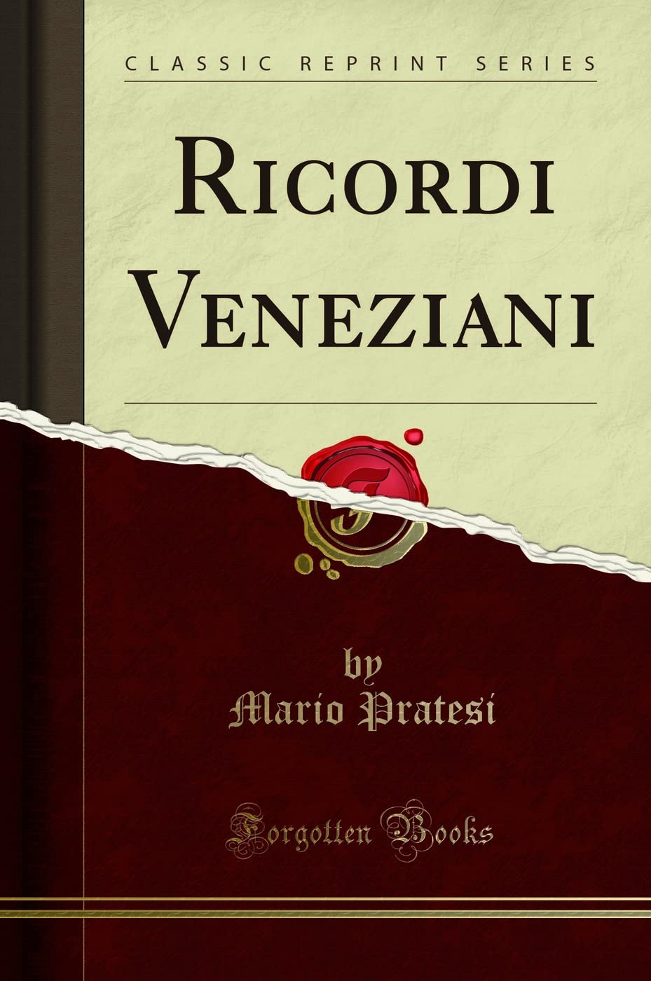 Ricordi Veneziani (Classic Reprint) Social Sciences