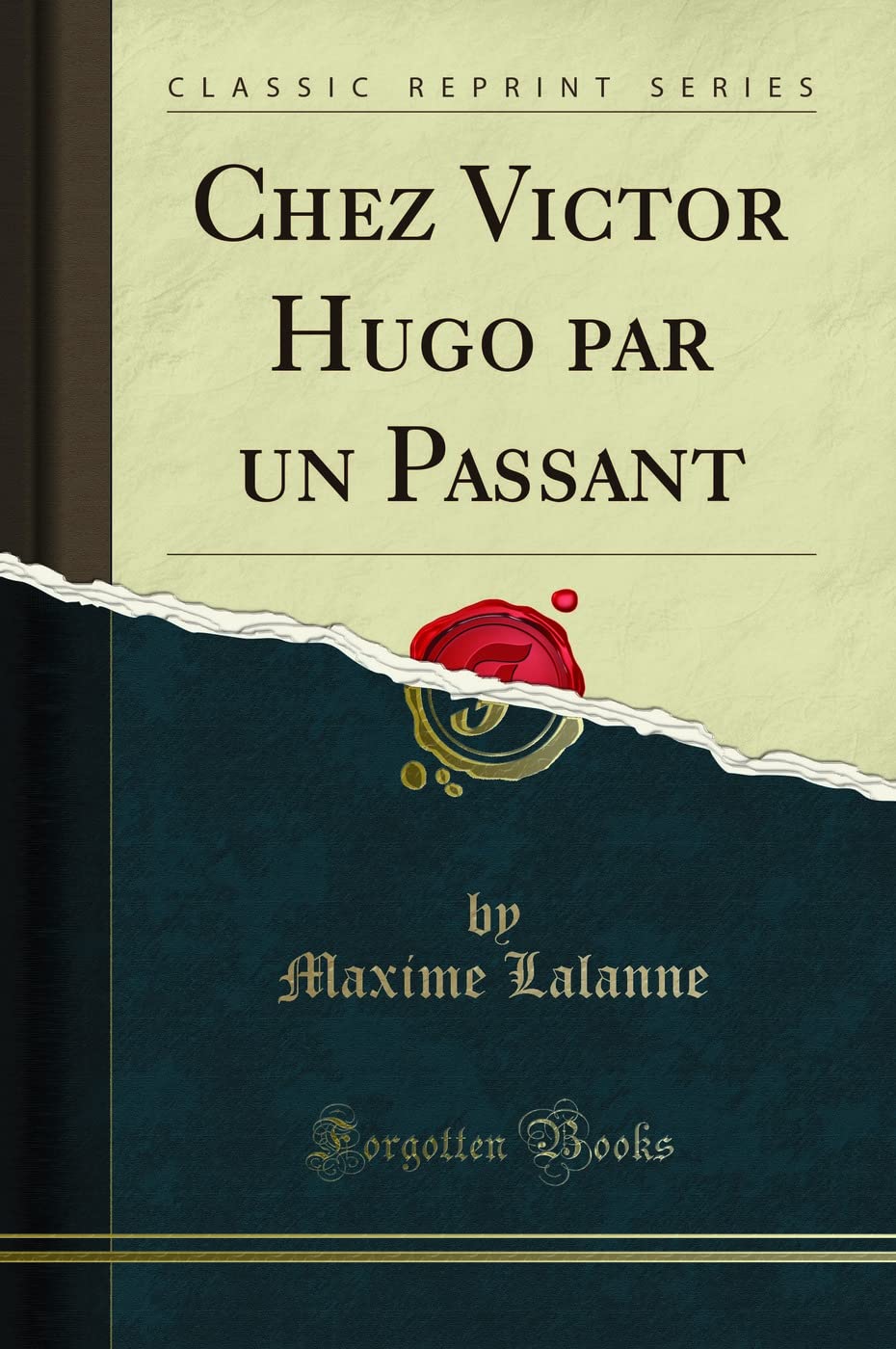 Chez Victor Hugo Par Un Passant (Classic Reprint) book