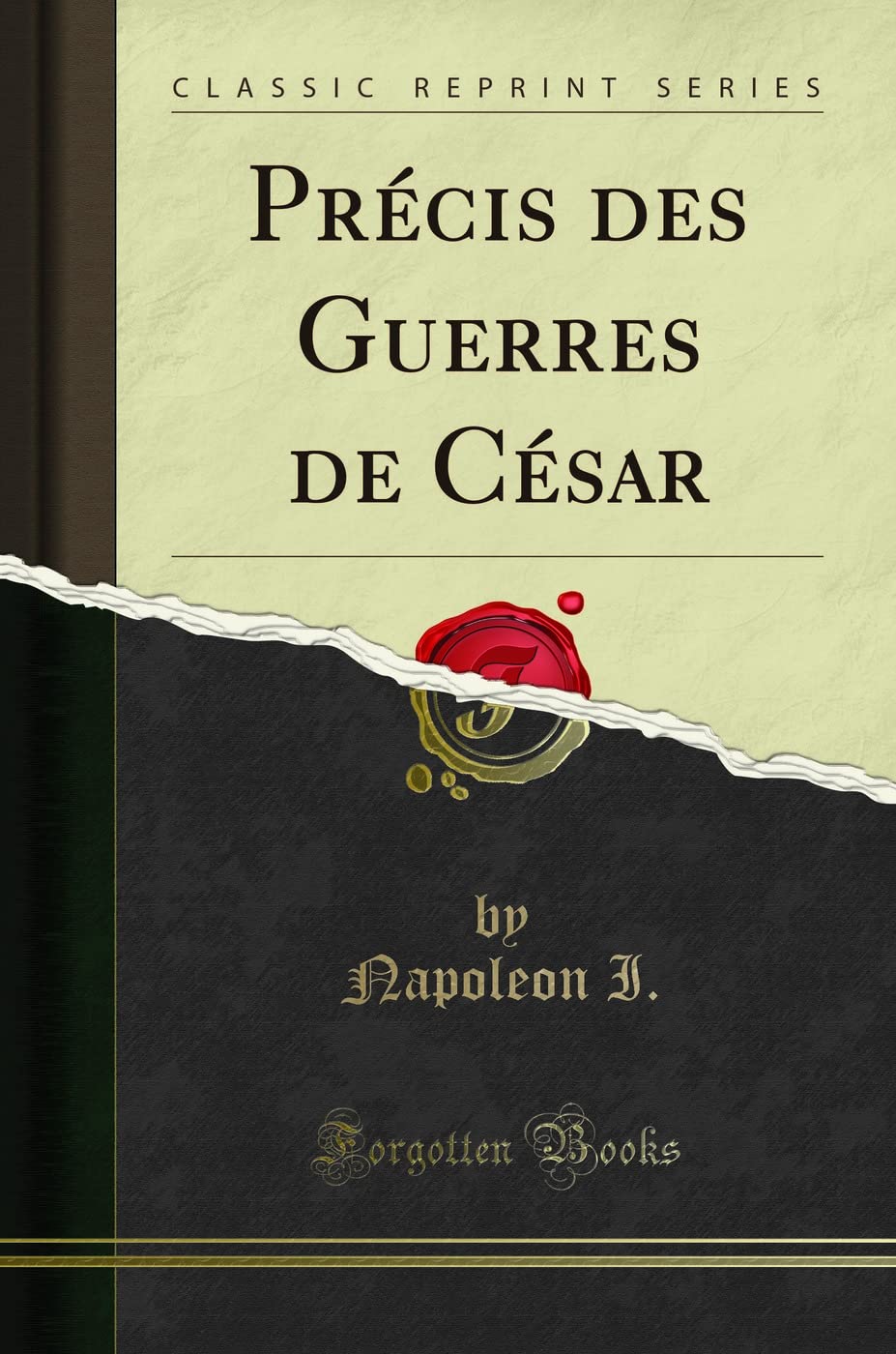 Précis des Guerres de César (Classic Reprint) book