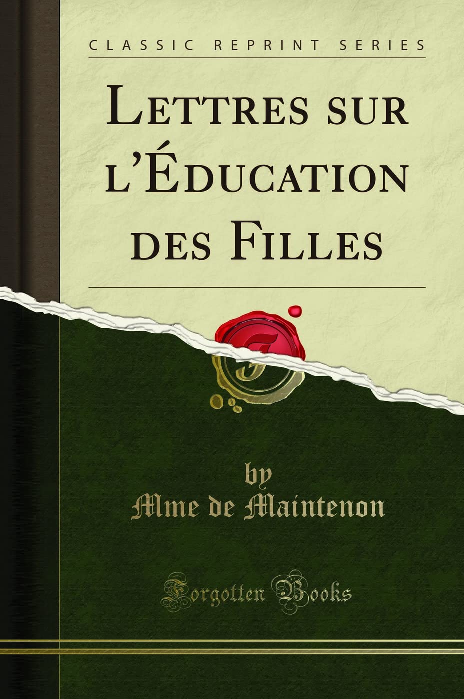 Lettres sur l'Éducation des Filles (Classic Reprint) book