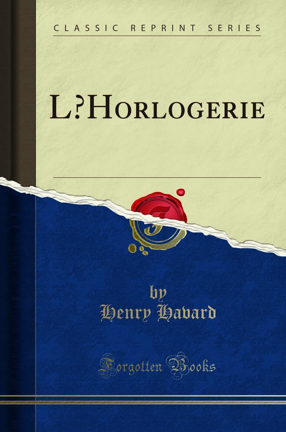 LHorlogerie (Classic Reprint) book