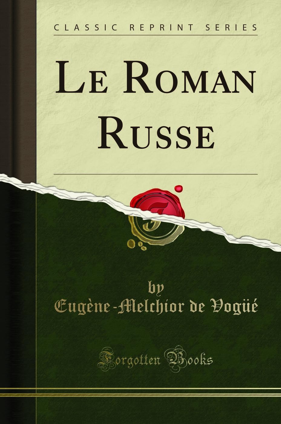 Le Roman Russe (Classic Reprint) book