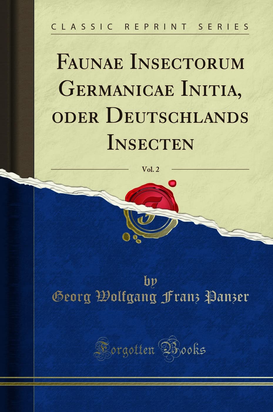 Faunae Insectorum Germanicae Initia, oder Deutschlands Insecten, Vol. 2 (Classic Reprint) Foreign Languages ​​& Dictionaries