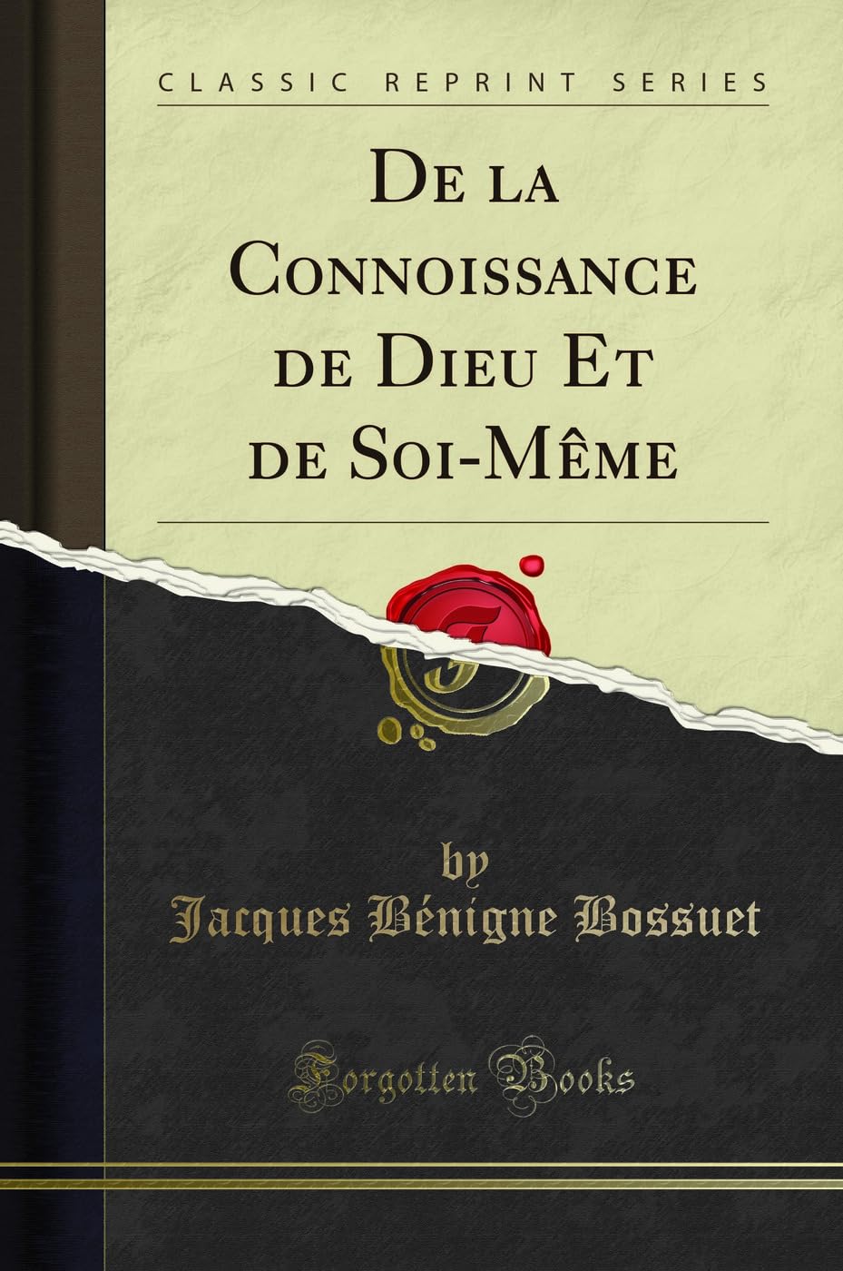de la Connoissance de Dieu Et de Soi-Même (Classic Reprint) book