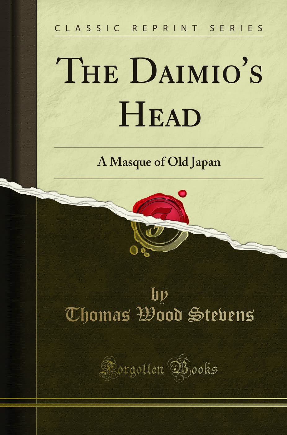 The Daimio's Head: A Masque of Old Japan (Classic Reprint) Drama