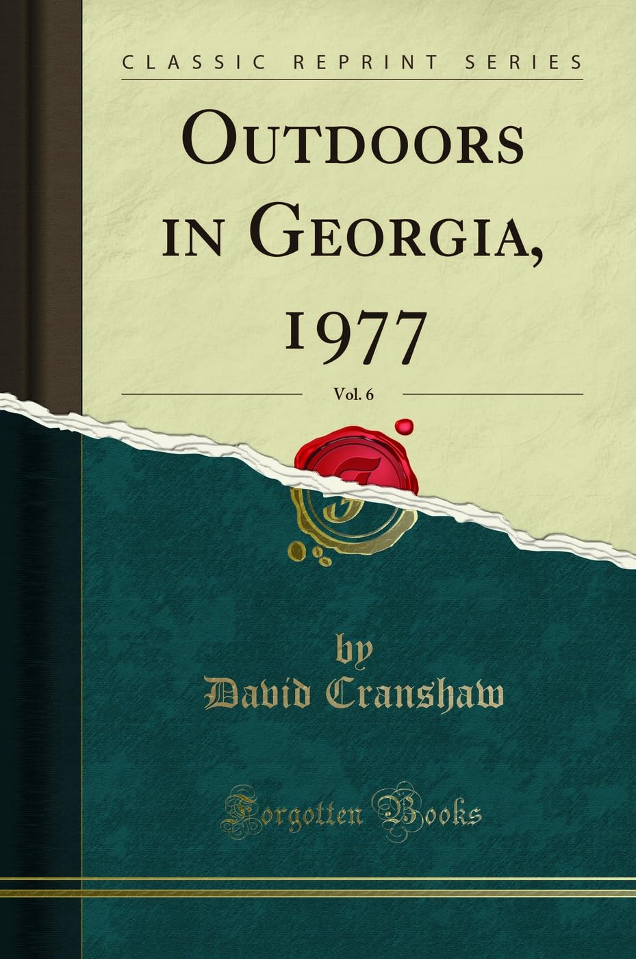Outdoors in Georgia, 1977, Vol. 6 (Classic Reprint) Leisure & Fun