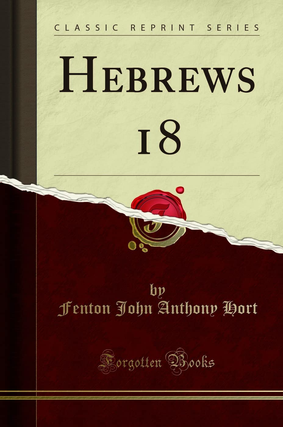 Hebrews 18 (Classic Reprint) Religion & Esotericism