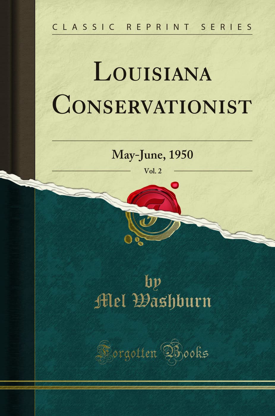 Louisiana Conservationist, Vol. 2: May-June, 1950 (Classic Reprint) Leisure & Fun