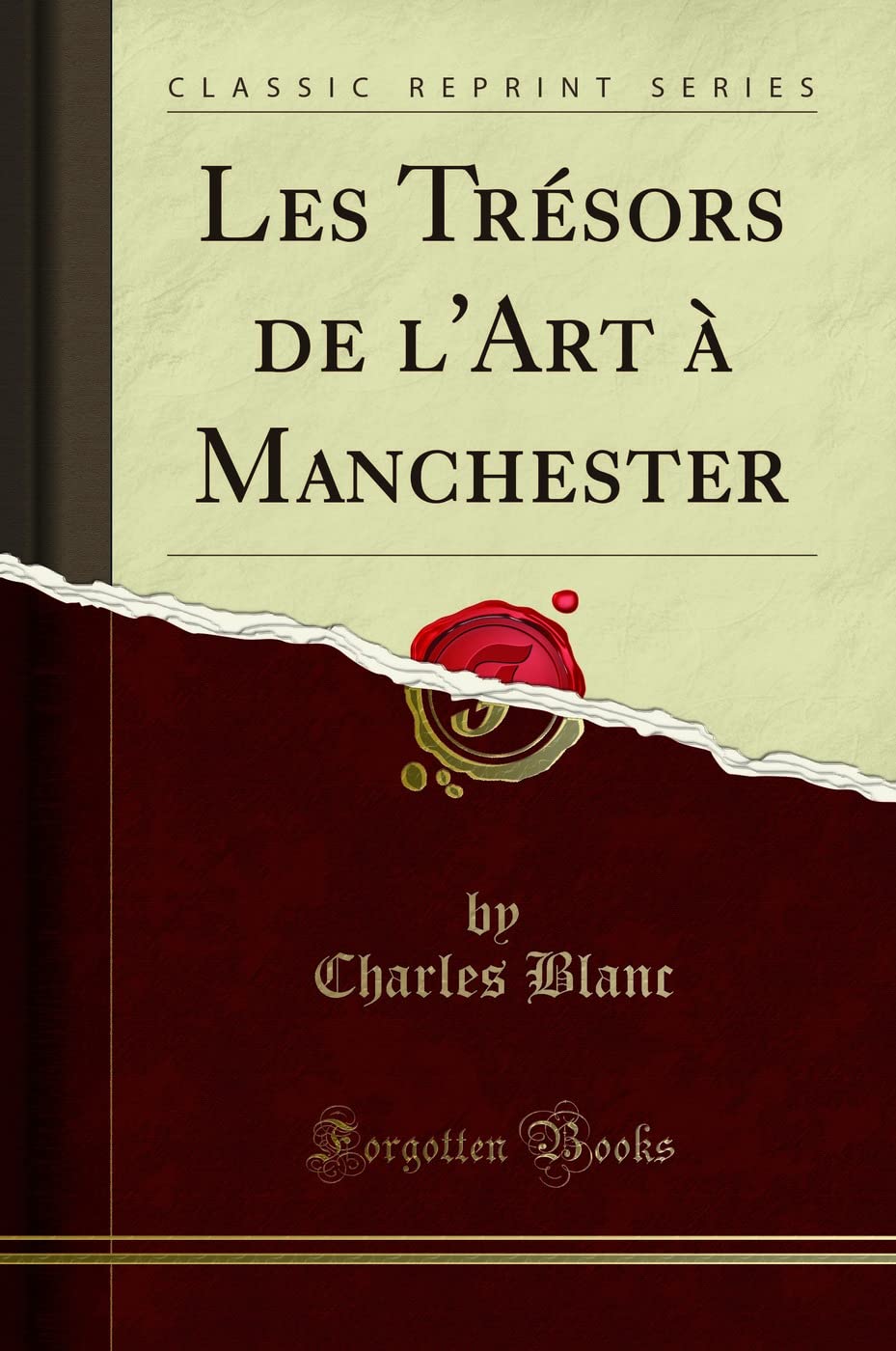 Les Trésors de l'Art À Manchester (Classic Reprint) book