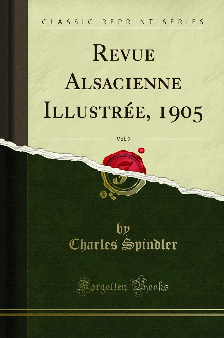 Revue Alsacienne Illustrée, 1905, Vol. 7 (Classic Reprint) book