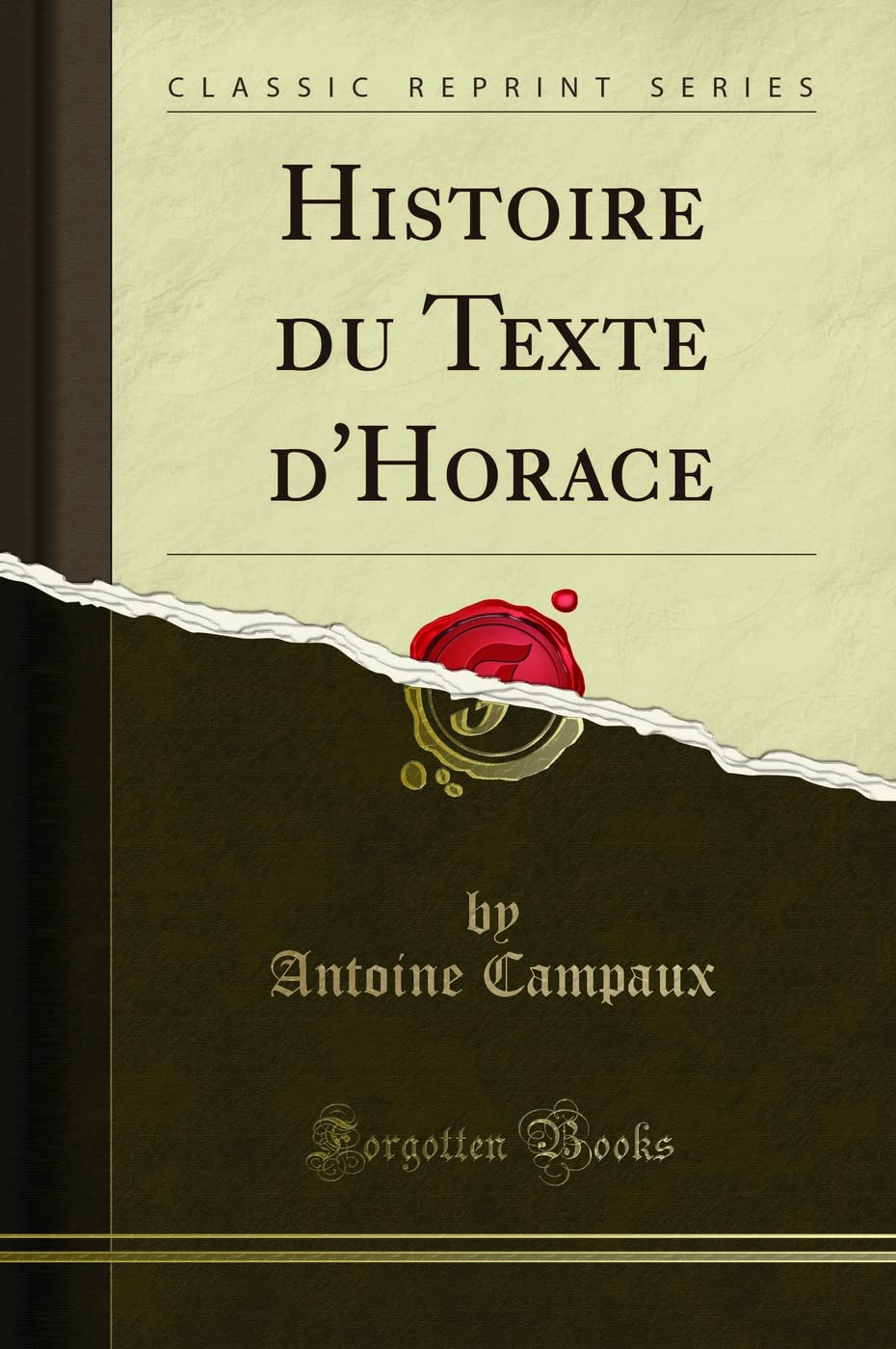 Histoire Du Texte d'Horace (Classic Reprint) book