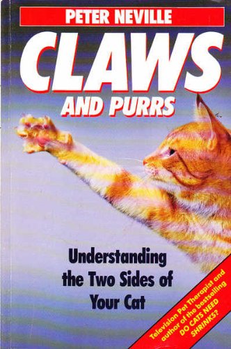 Claws or Purrs: Loving the Two Sides of Your Cat book