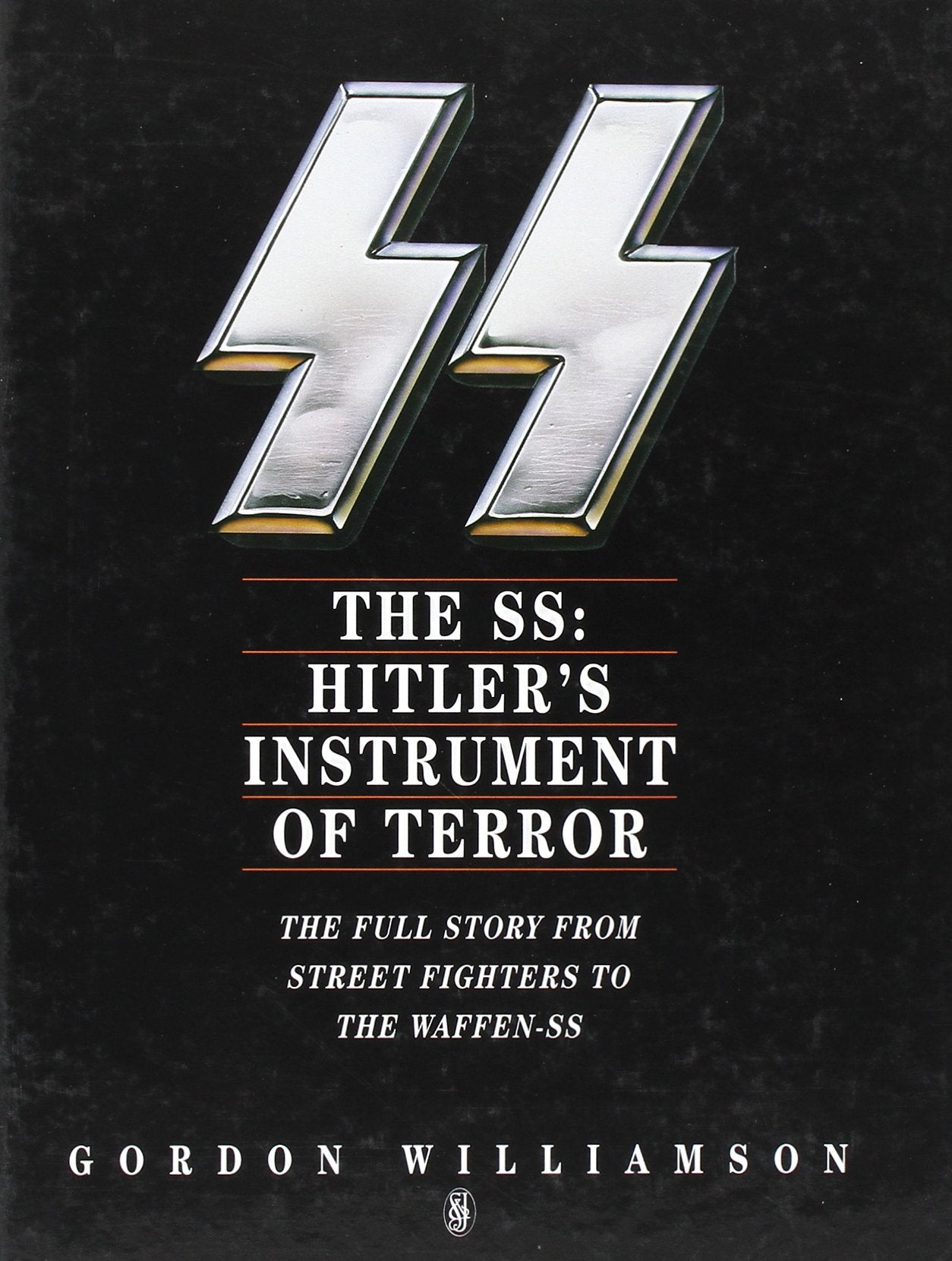 The SS: Hitler's Instrument of Terror Social Sciences
