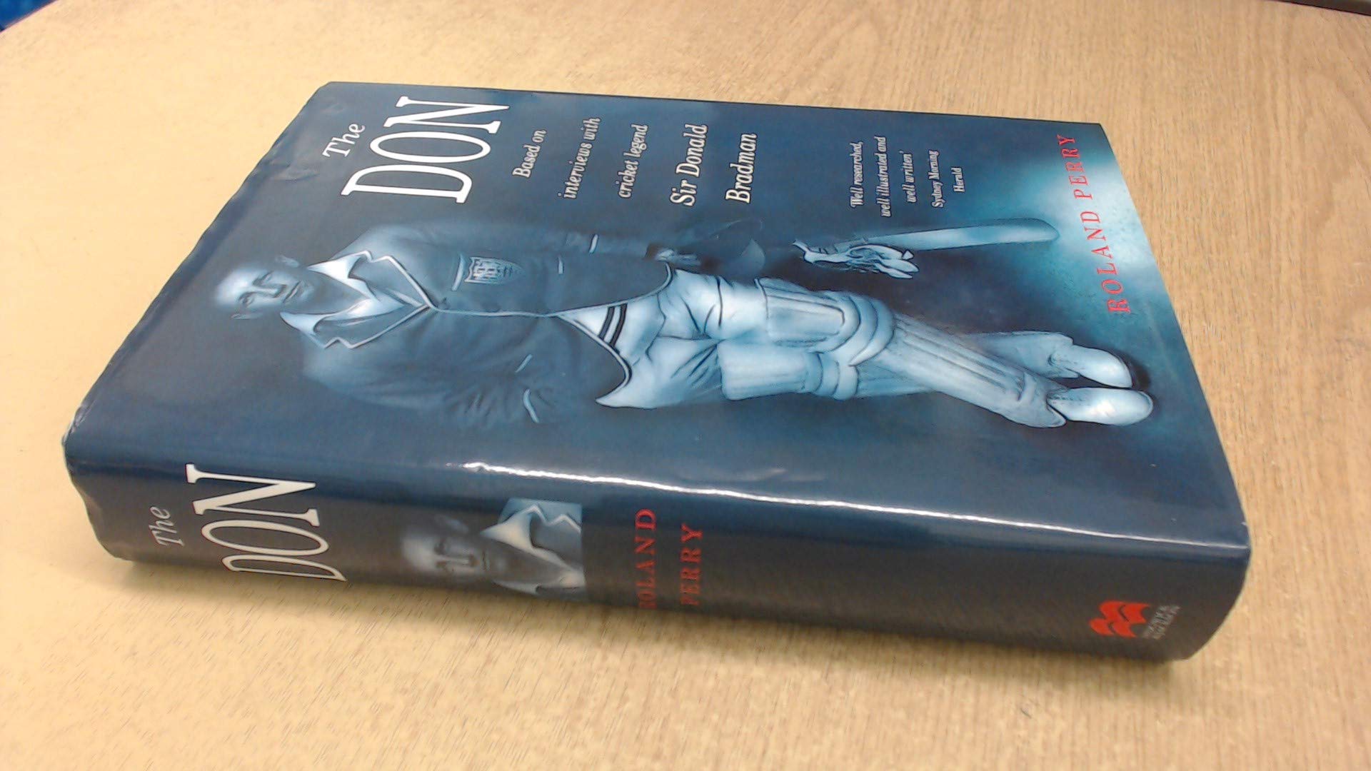 The Don: Based on Interviews with Cricket Legend Sir Donald Bradman book