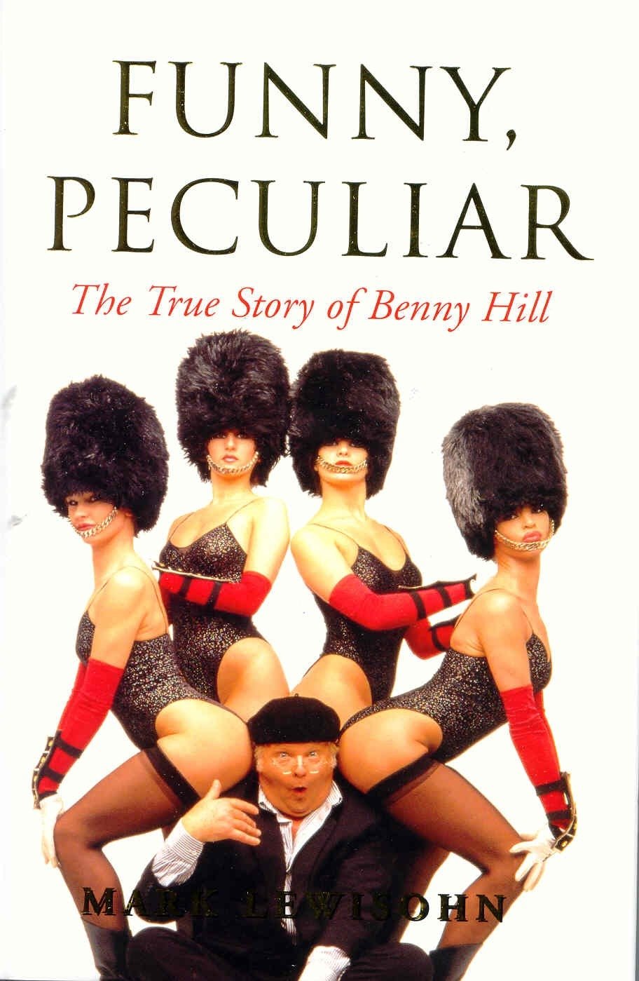 Funny, Peculiar: The True Story of Benny Hill Art & Literature