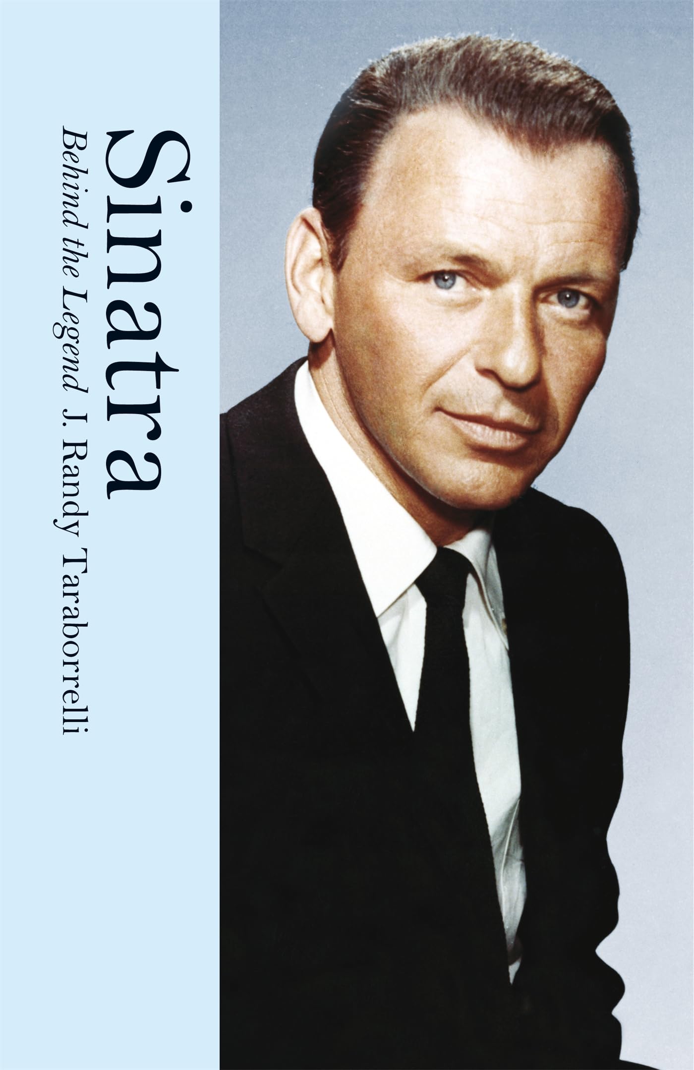 Sinatra: Behind the Legend Pop culture Books