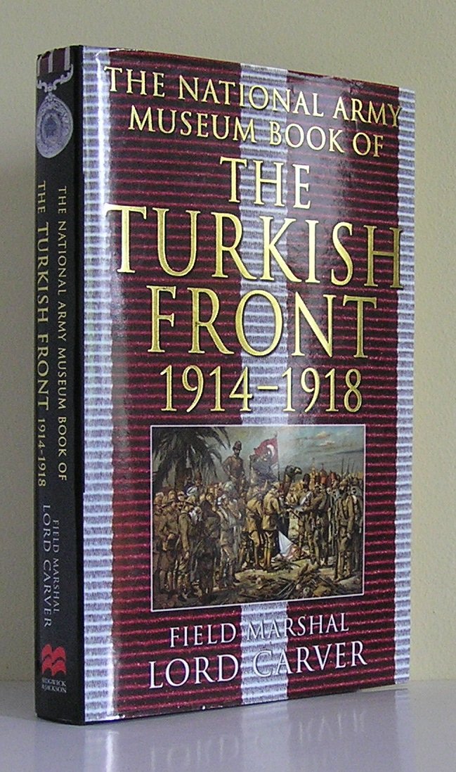 The National Army Museum Book of the Turkish Front: The Campaigns at Gallipoli, in Meso Social Sciences