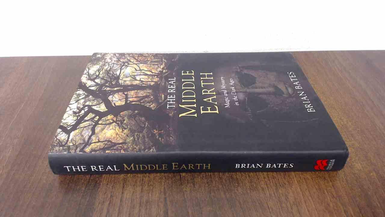 The Real Middle-Earth: Magic and Mystery in the Dark Ages Contemporary literature